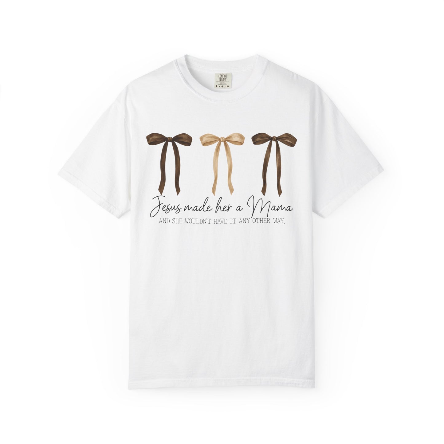 "Jesus Made Me a Mama" T-Shirt