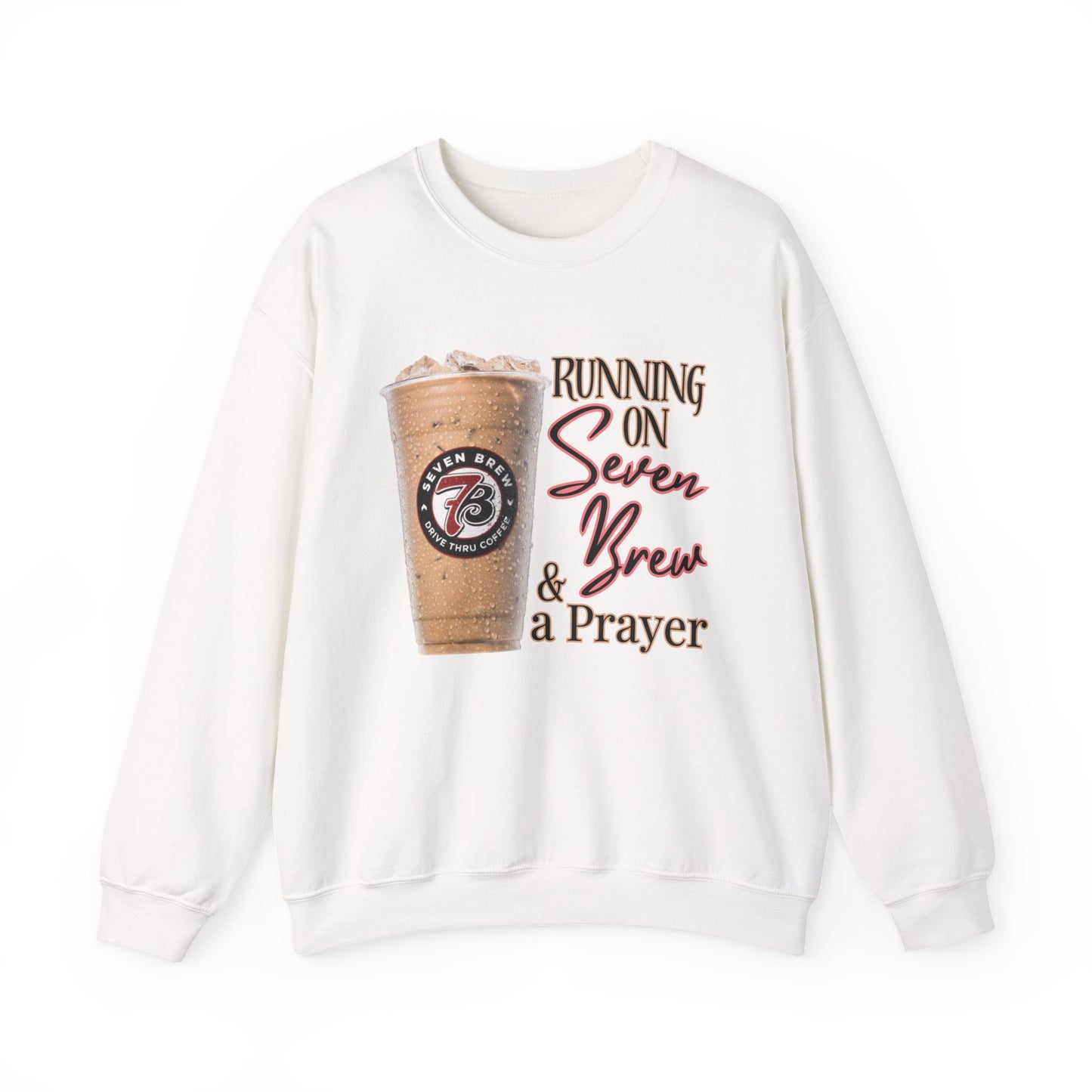 Running on Seven Brew & a Prayer Crewneck