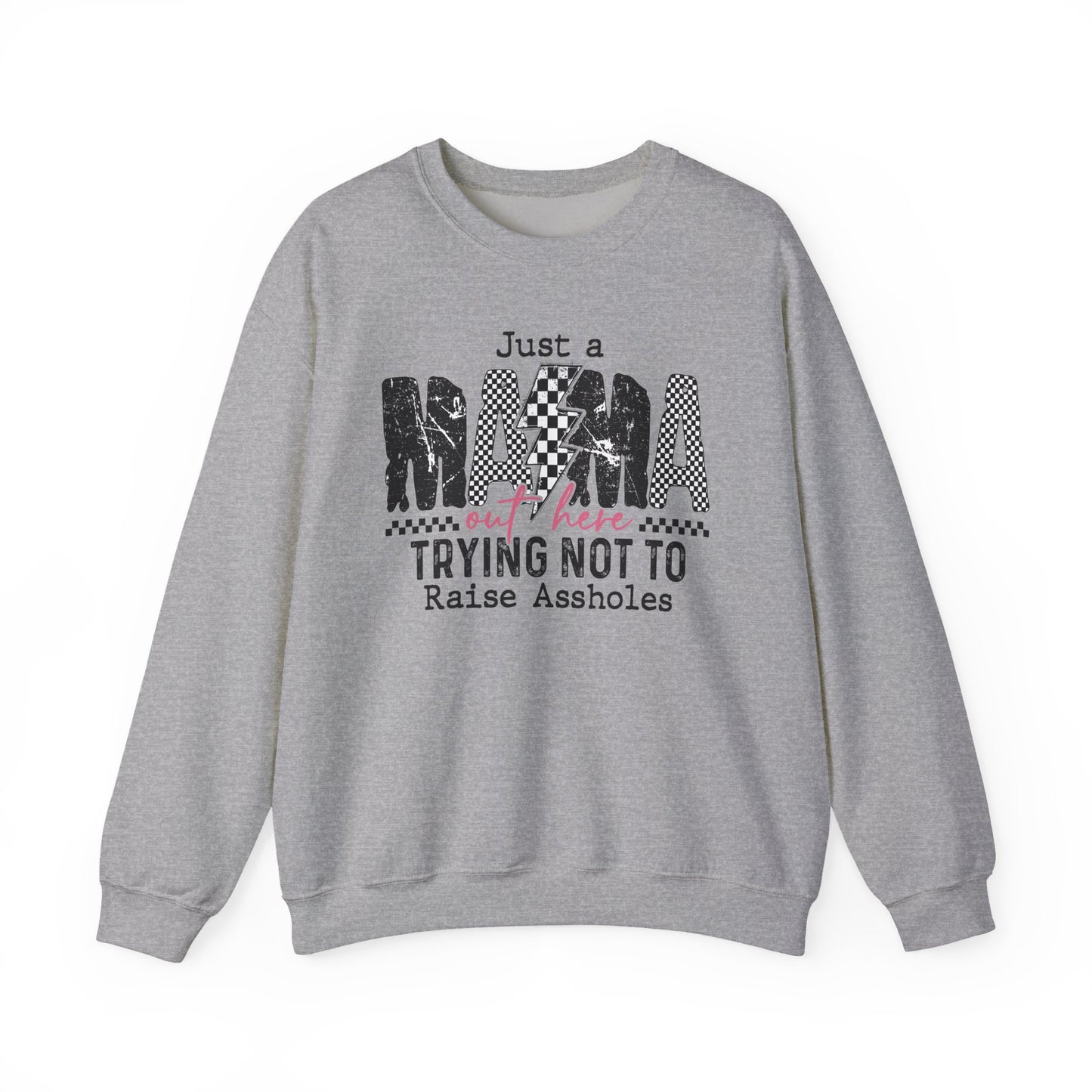 “Mama Trying Not to Raise Assholes” Crewneck