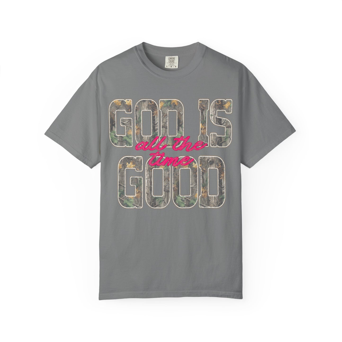“God Is Good All The Time” T-Shirt