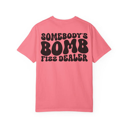 Somebody's Bomb Fizz Dealer T-Shirt