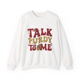 “Talk Purdy To Me” Crewneck