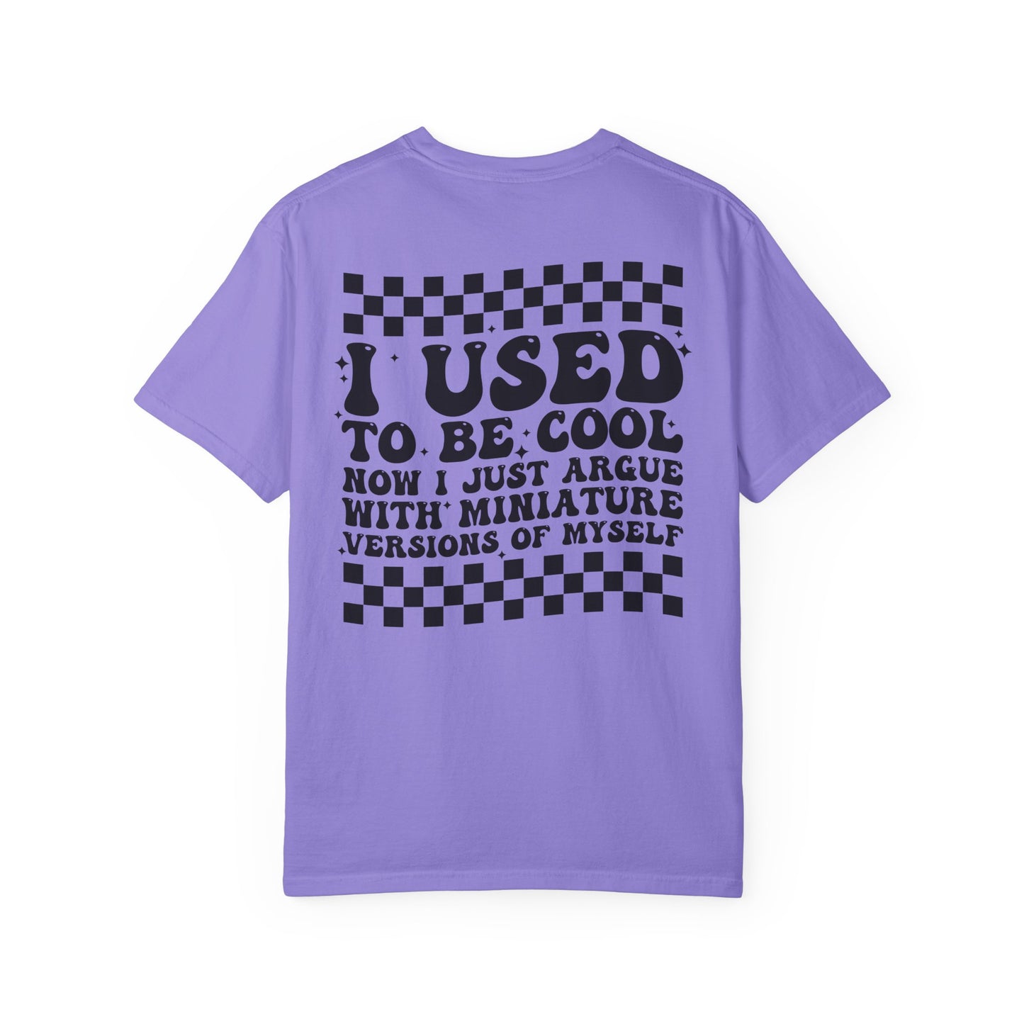 “I Used to Be Cool” T-Shirt