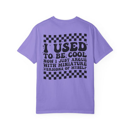 “I Used to Be Cool” T-Shirt
