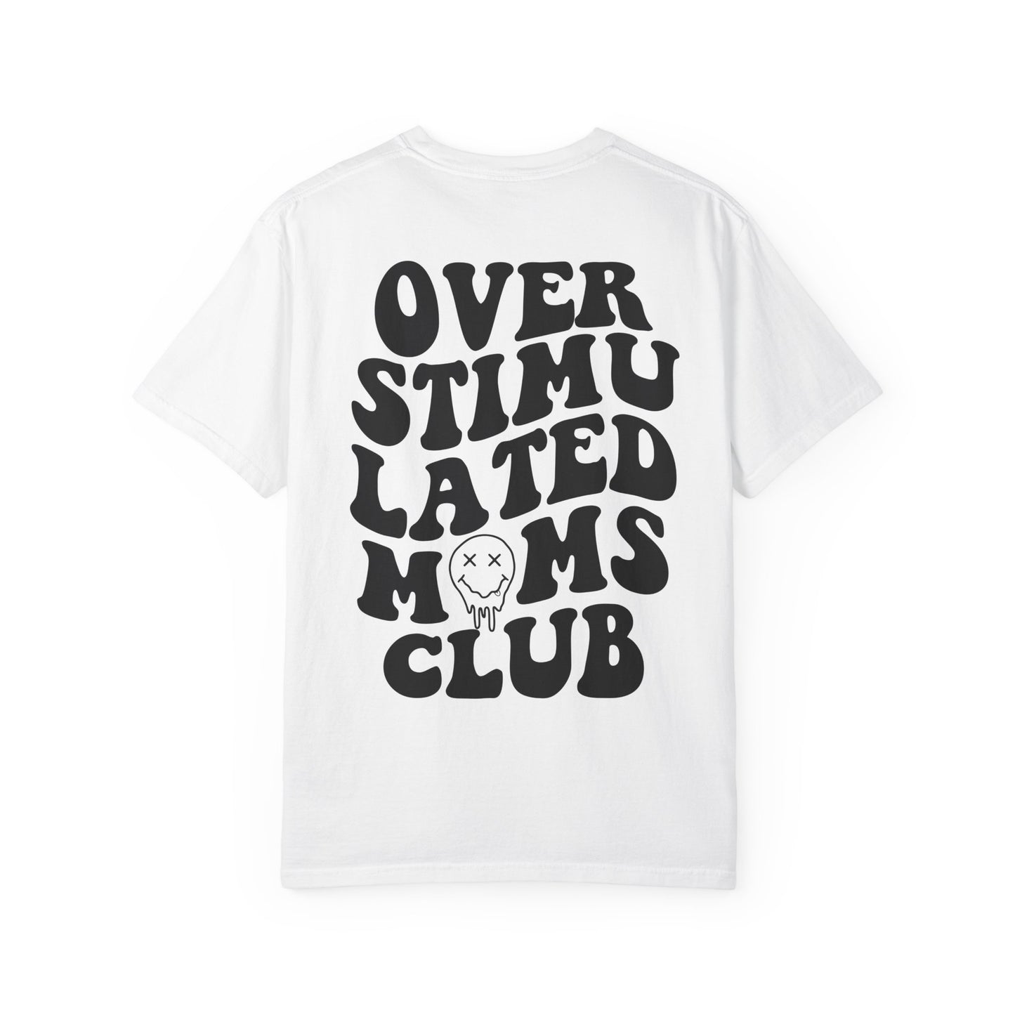 Overstimulated Moms Club T-Shirt