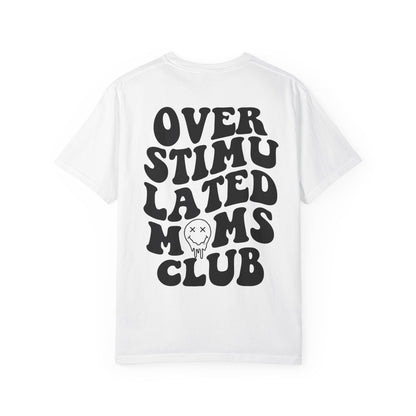 Overstimulated Moms Club T-Shirt