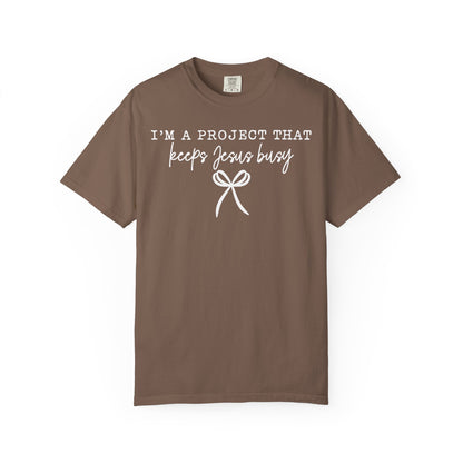 I'm a Project That Keeps Jesus Busy T-Shirt