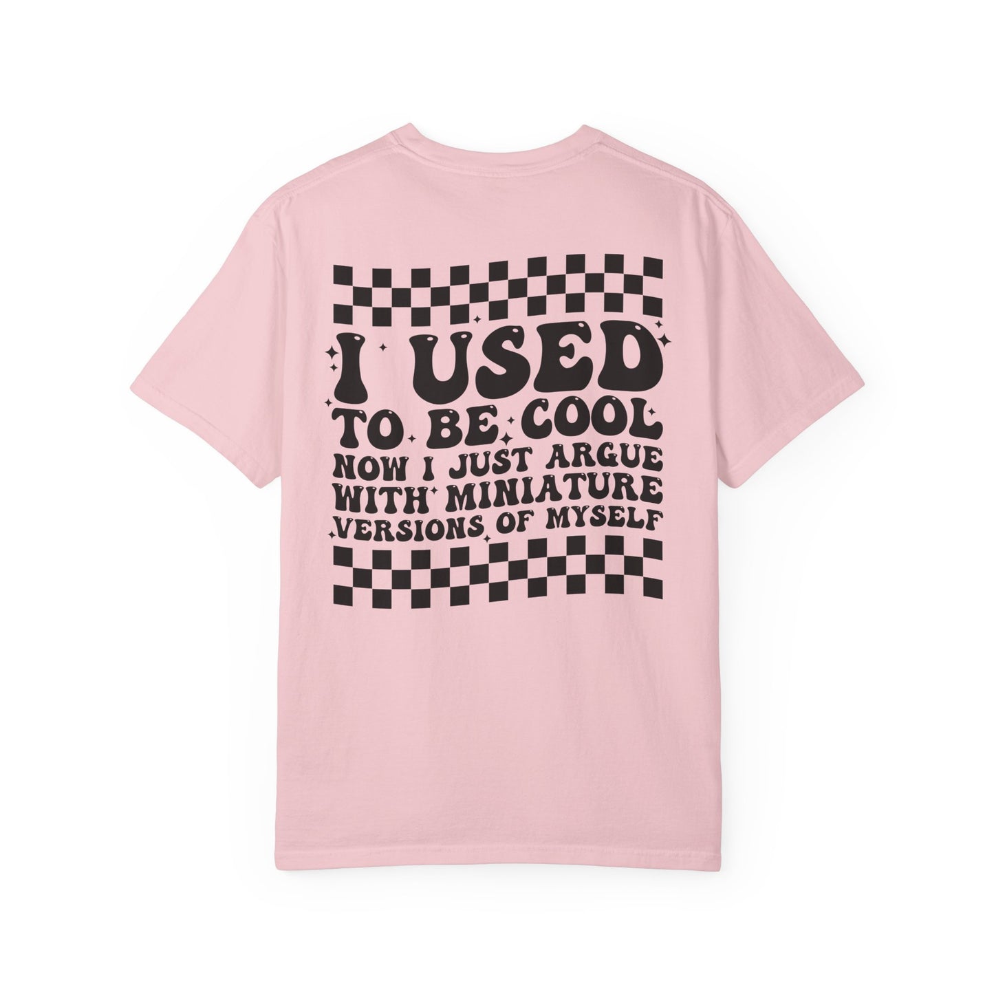 “I Used to Be Cool” T-Shirt