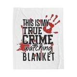True Crime Watching Blanket
