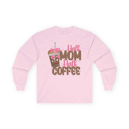 Half Mom Half Coffee Long Sleeve Tee