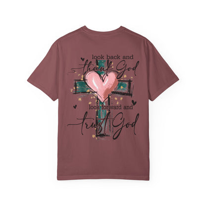 “Look Back and Thank God, Look Forward and Trust God" T-Shirt