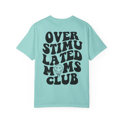 Overstimulated Moms Club T-Shirt