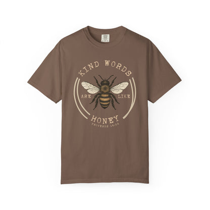 Kind Words Are Like Honey T-Shirt