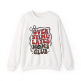 Overstimulated Moms Club Crewneck