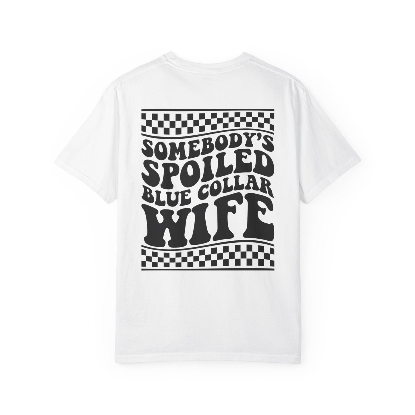 Spoiled Blue Collar Wife T-Shirt