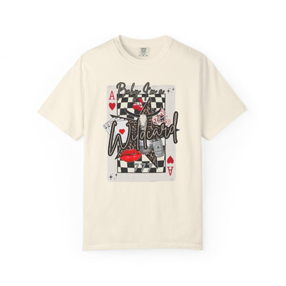 Baby, I’m a Wildcard T-Shirt