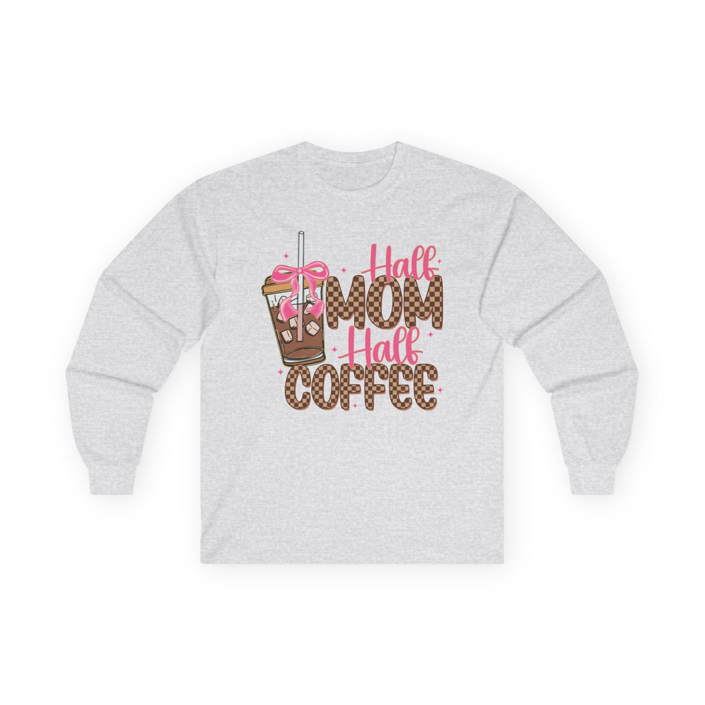 Half Mom Half Coffee Long Sleeve Tee