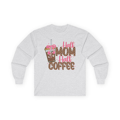 Half Mom Half Coffee Long Sleeve Tee