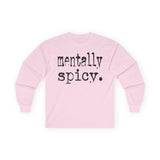 Mentally Spicy Long Sleeve Tee