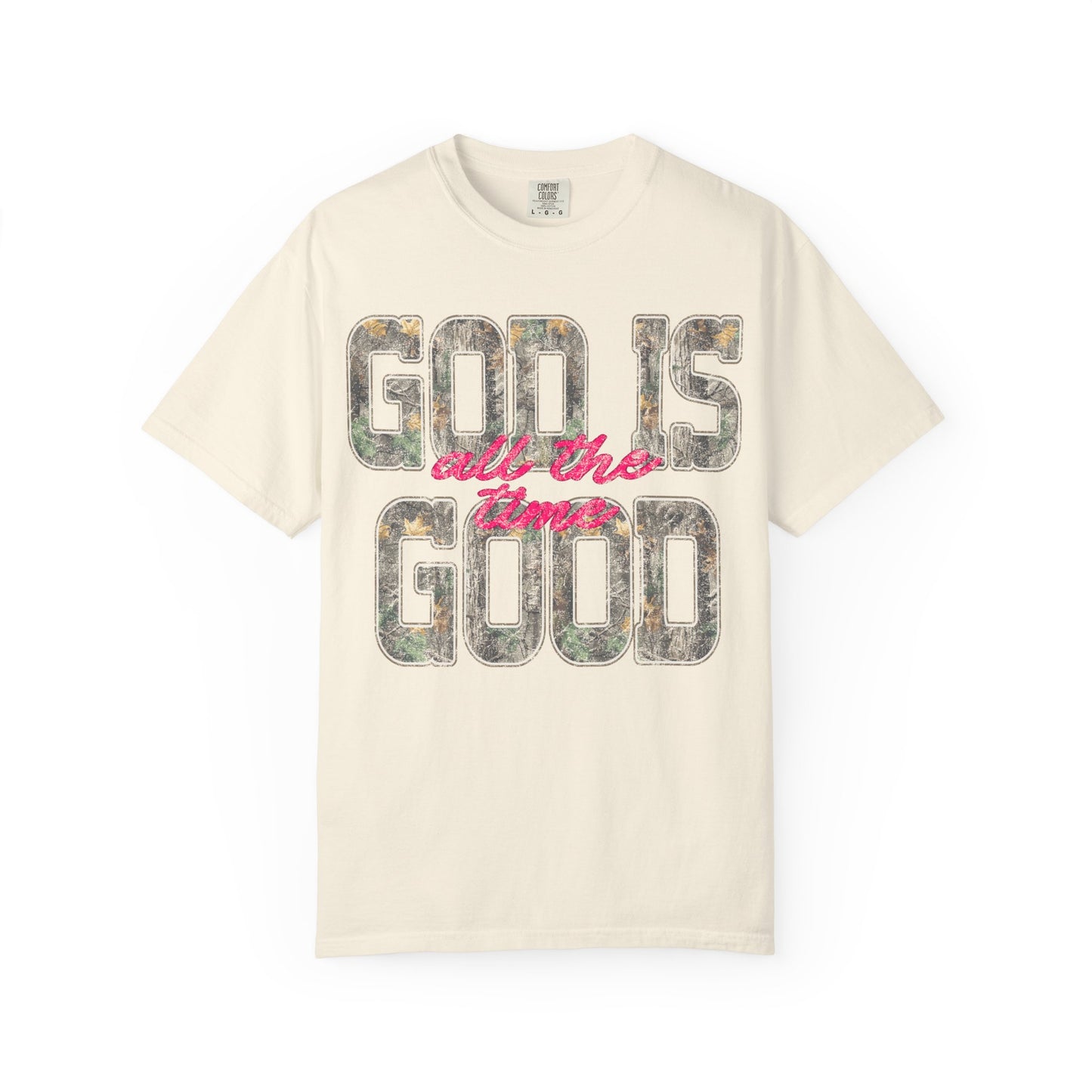 “God Is Good All The Time” T-Shirt