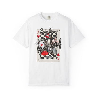 Baby, I’m a Wildcard T-Shirt