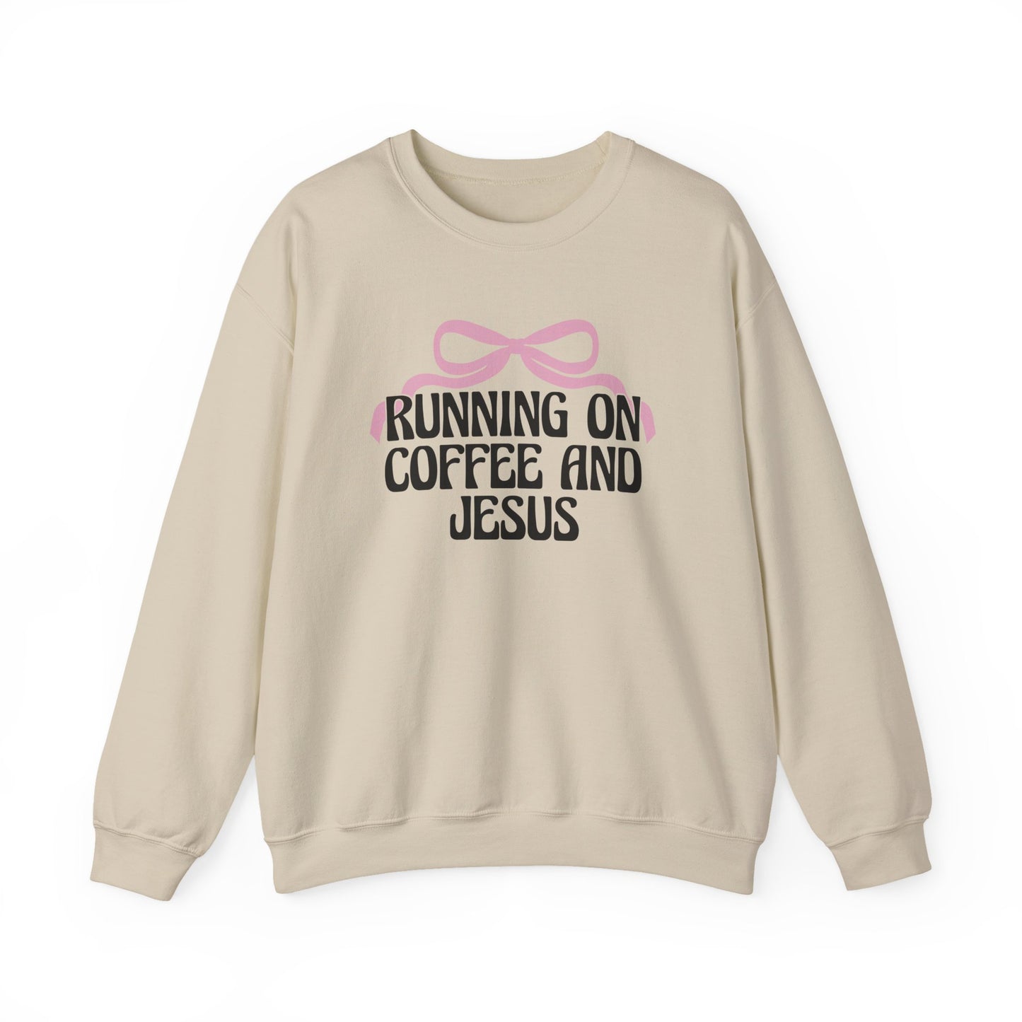"Running on Coffee and Jesus" Crewneck