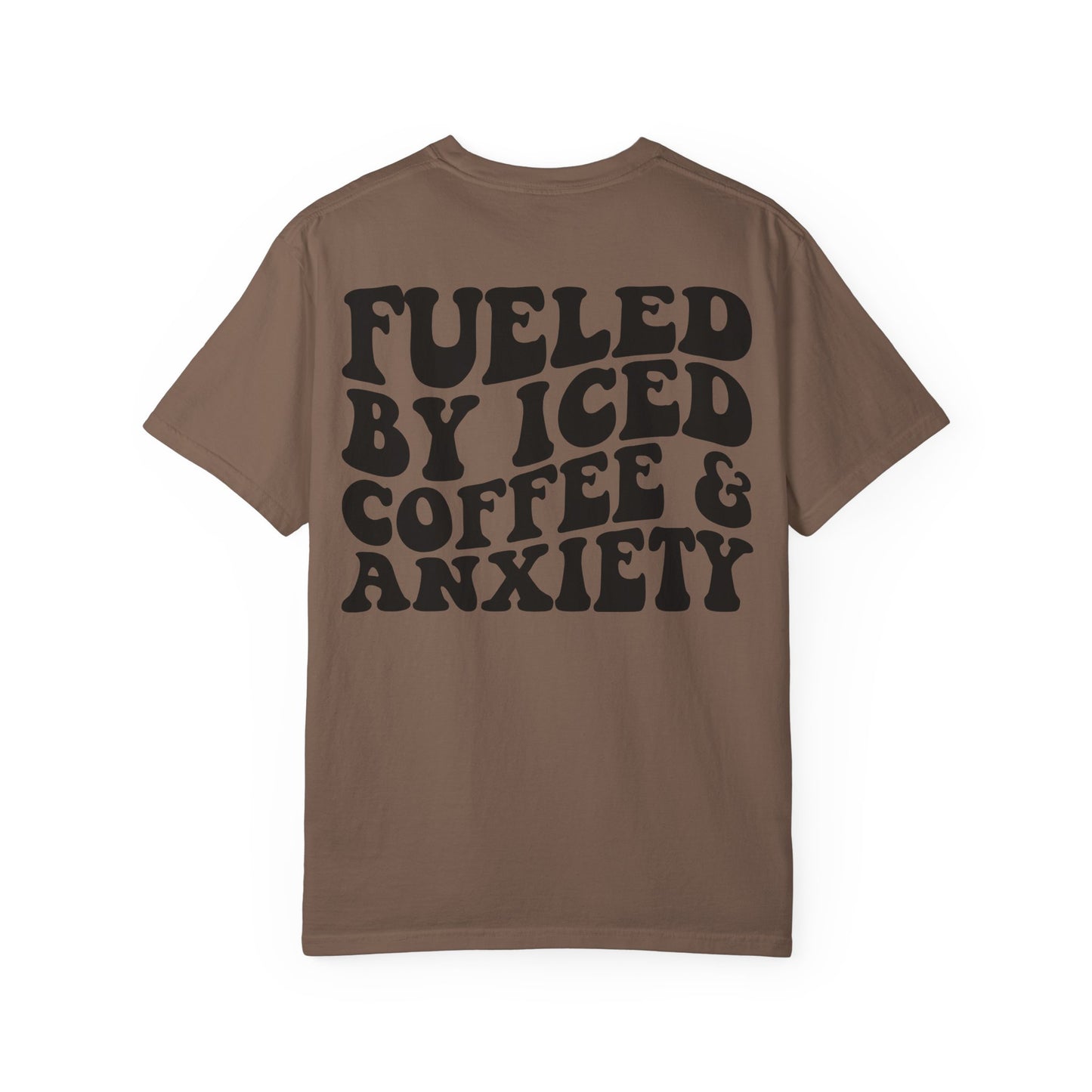 Fueled by Iced Coffee & Anxiety T-Shirt