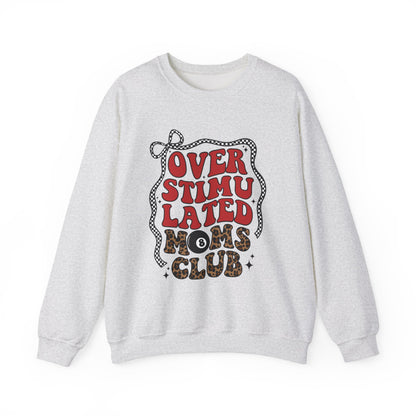 Overstimulated Moms Club Crewneck