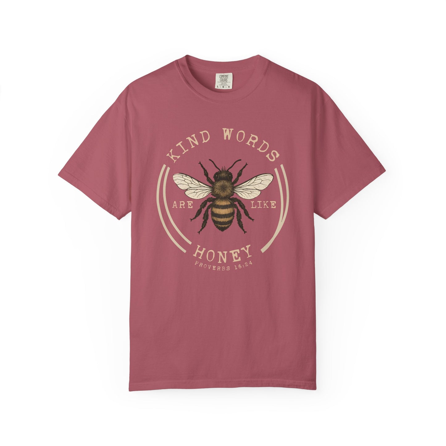 Kind Words Are Like Honey T-Shirt