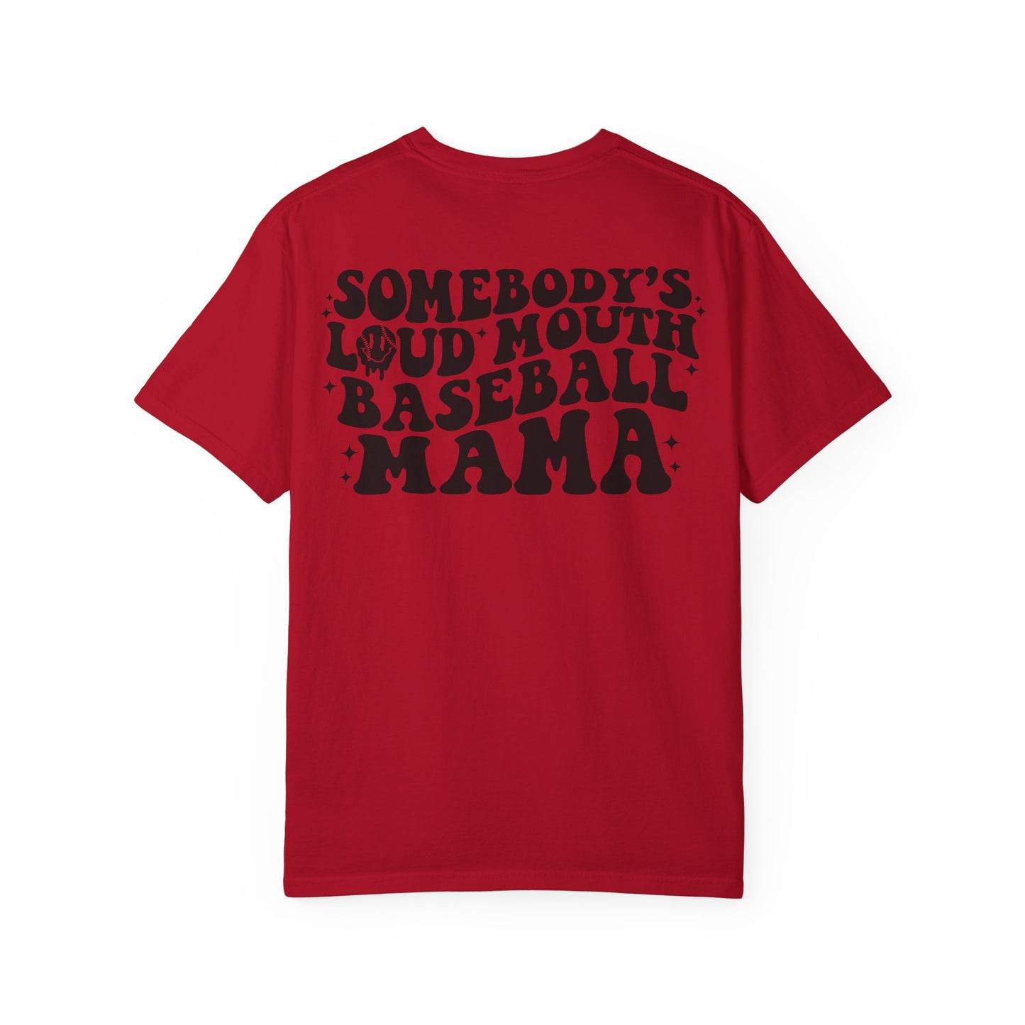 "Loud Mouth Baseball Mama” T-Shirt