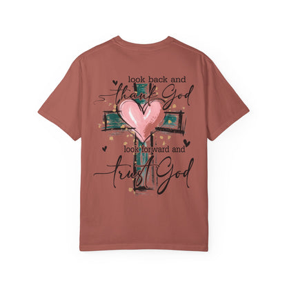 “Look Back and Thank God, Look Forward and Trust God" T-Shirt