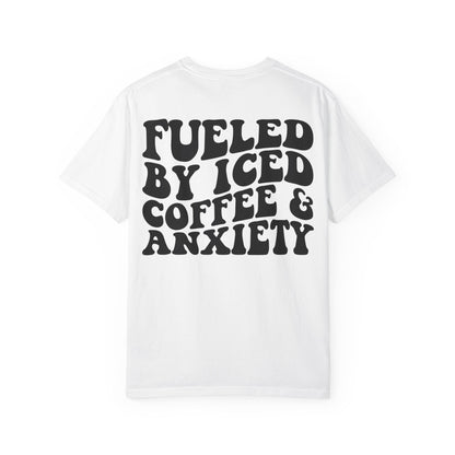 Fueled by Iced Coffee & Anxiety T-Shirt