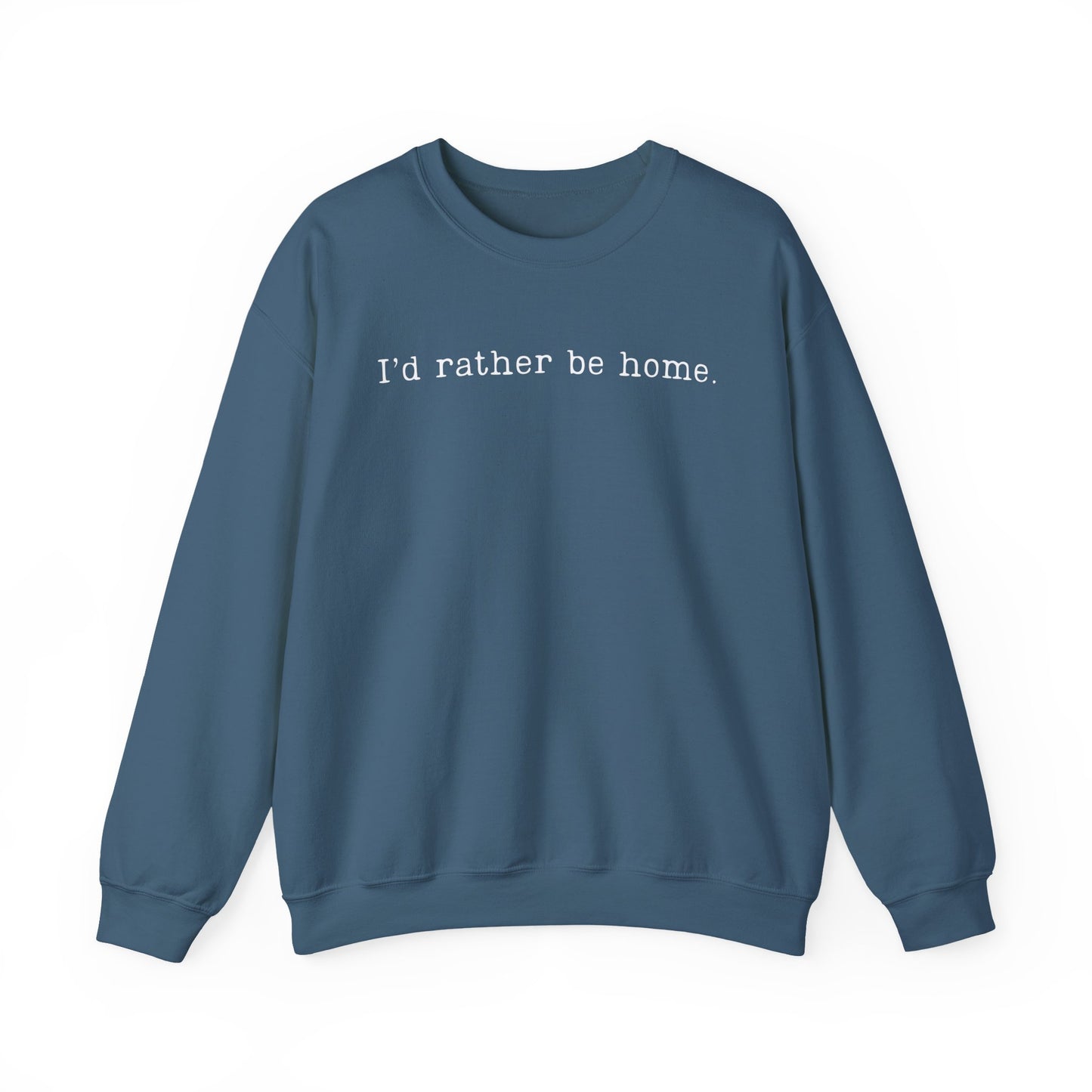 I'd Rather Be Home Crewneck