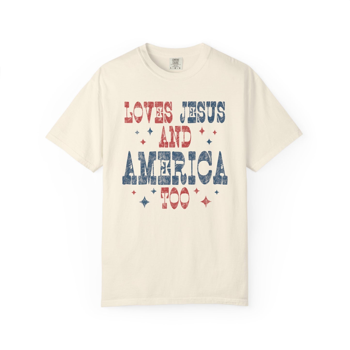 ‘Loves Jesus and America Too' T-Shirt