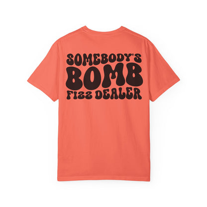 Somebody's Bomb Fizz Dealer T-Shirt
