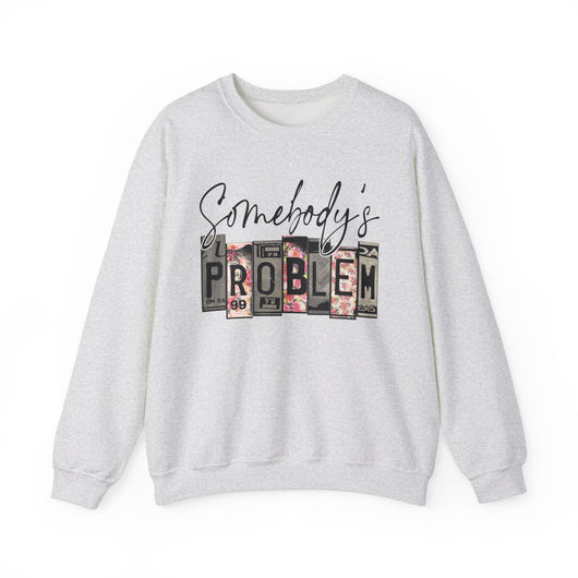 Somebody's Problem Crewneck