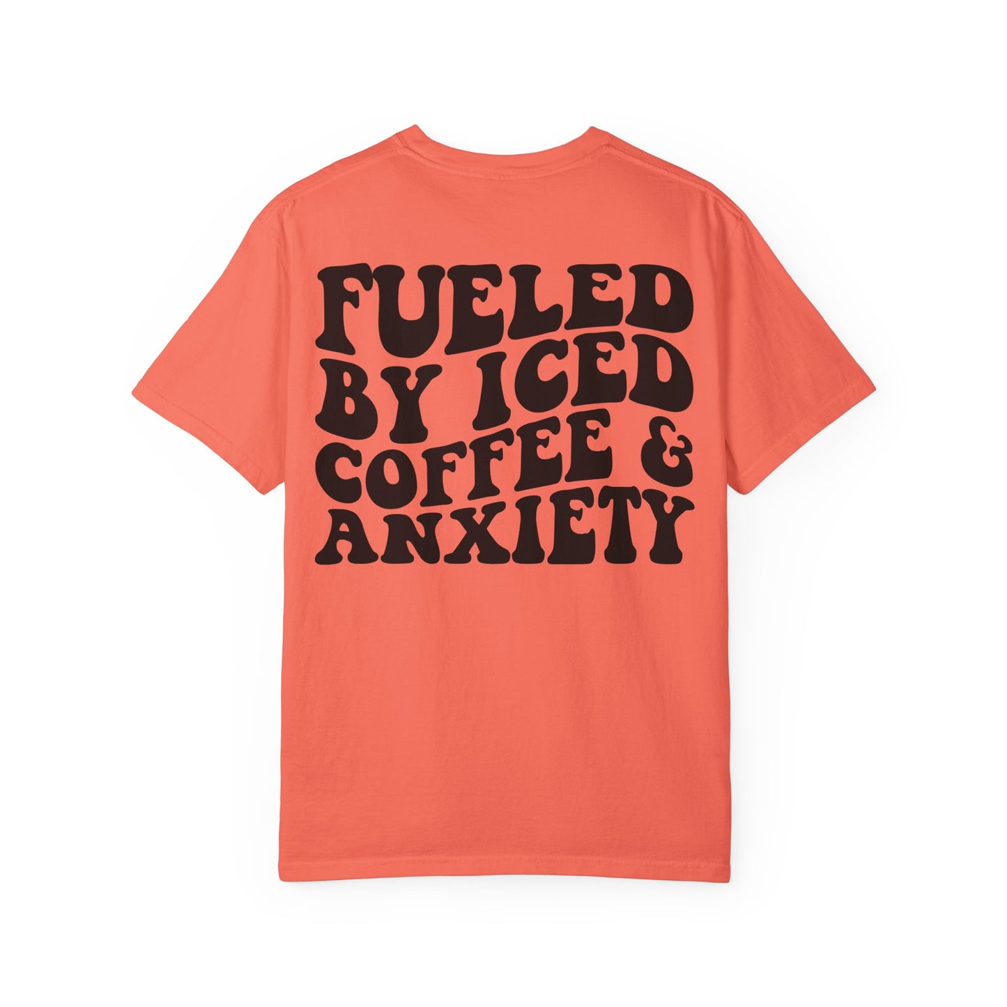 Fueled by Iced Coffee & Anxiety T-Shirt