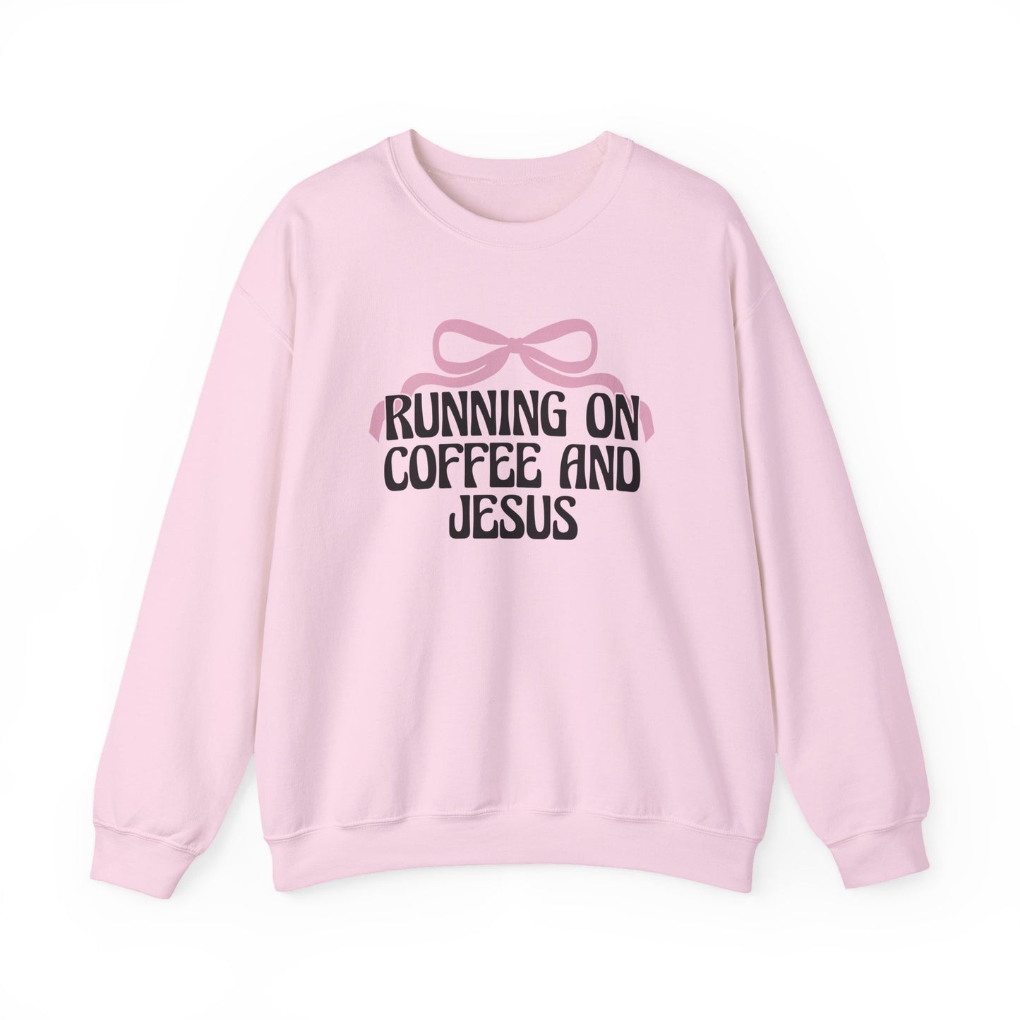 "Running on Coffee and Jesus" Crewneck