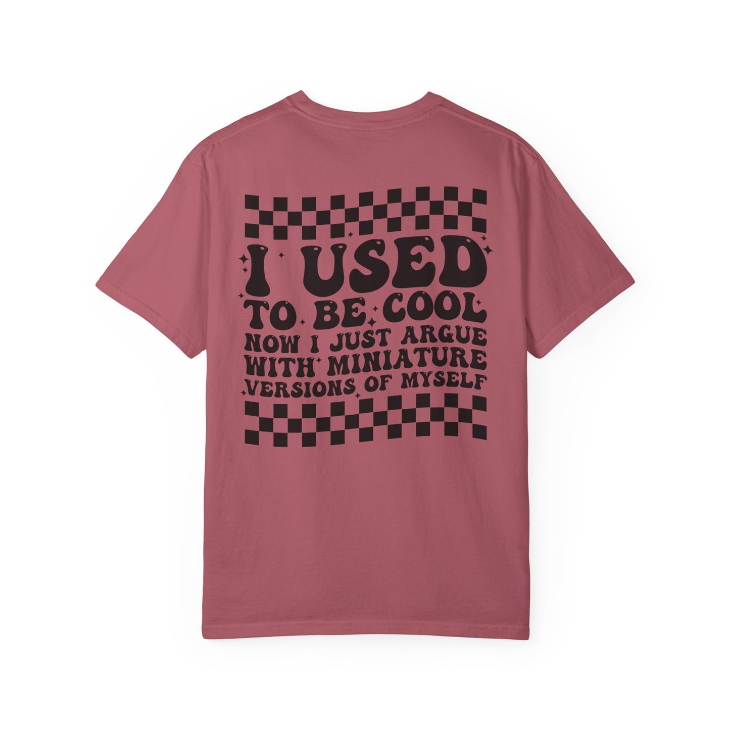 “I Used to Be Cool” T-Shirt