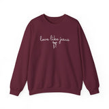 “Love Like Jesus” Crewneck