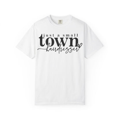 Small Town Hairdresser T-Shirt