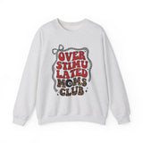 Overstimulated Moms Club Crewneck