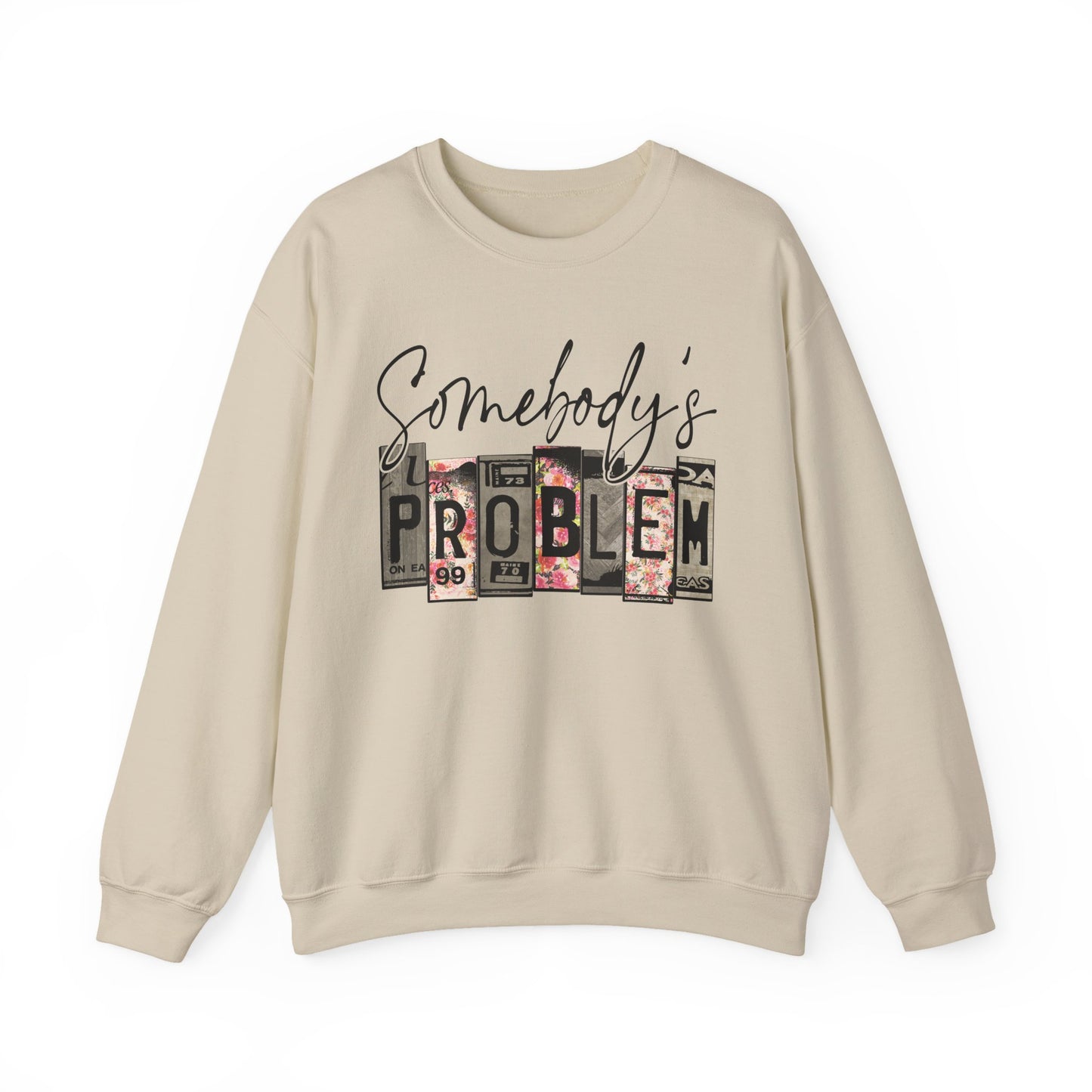 Somebody's Problem Crewneck