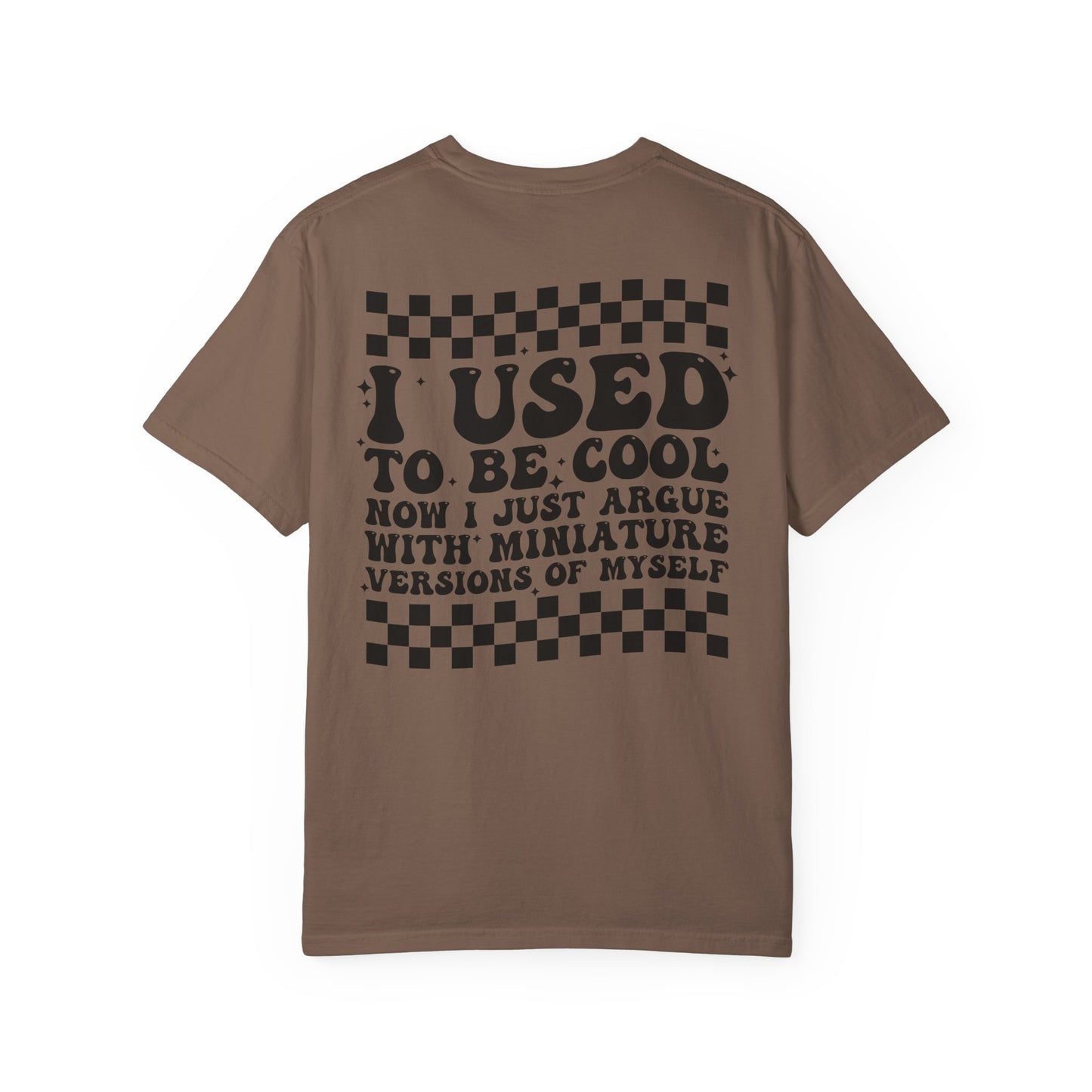 “I Used to Be Cool” T-Shirt