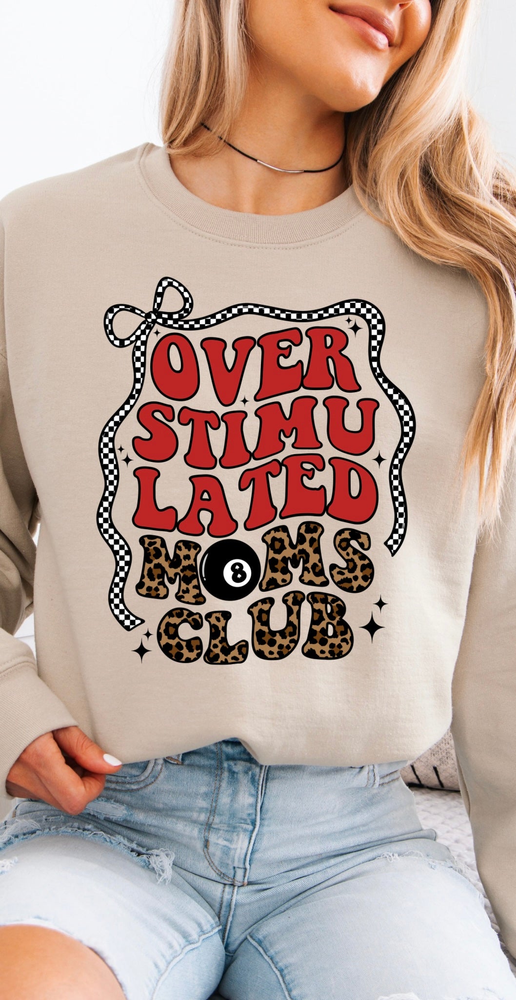 Overstimulated Moms Club Crewneck