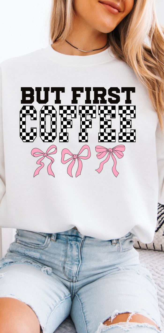 But First Coffee Crewneck