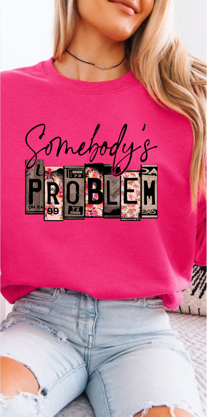 Somebody's Problem Crewneck