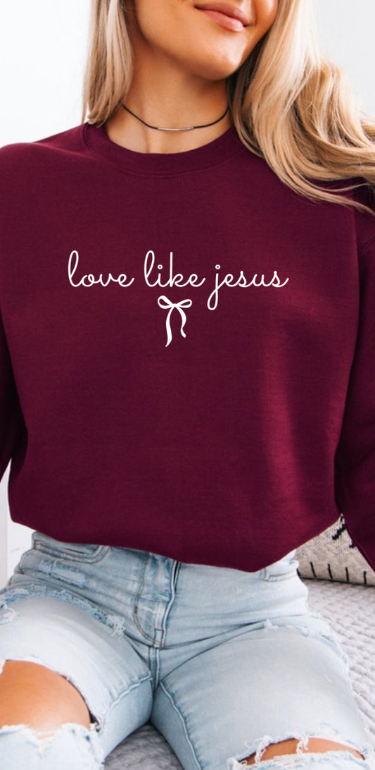 “Love Like Jesus” Crewneck