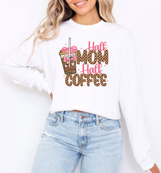 Half Mom Half Coffee Long Sleeve Tee