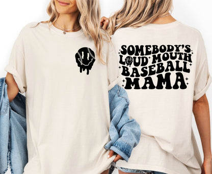 "Loud Mouth Baseball Mama” T-Shirt
